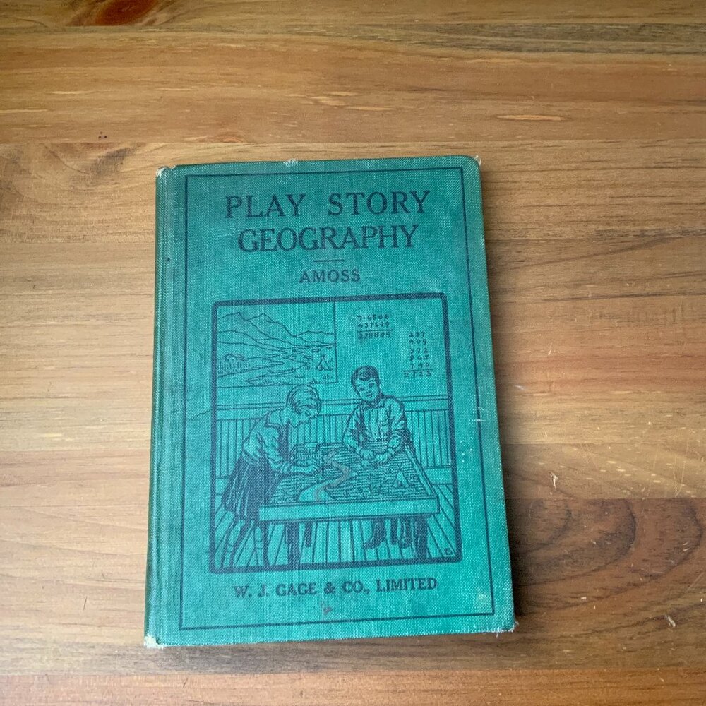 VINTAGE BOOK - PLAY STORY GEOGRAPHY by HARRY AMOS TORONTO 1936
